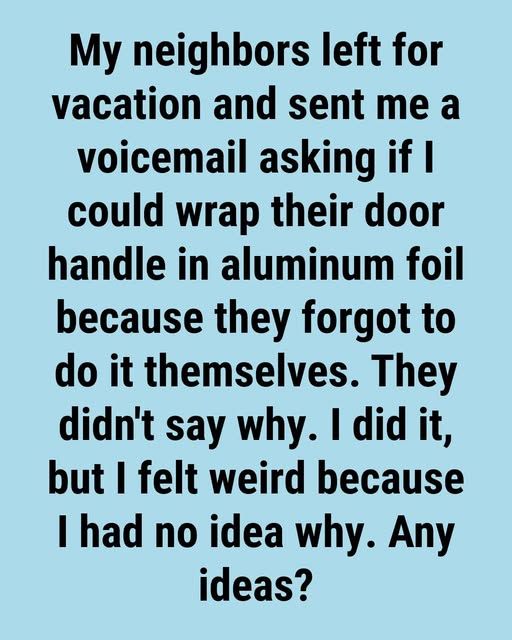The Trick Using Aluminum Foil on Door Handles